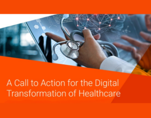 A Call to Action for the Digital Transformation of Healthcare