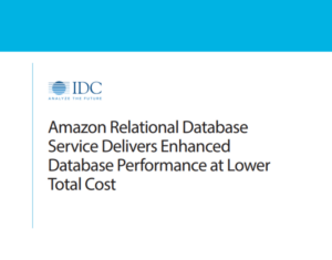Amazon Relational Database Service Delivers Enhanced Database Performance at Lower Total Cost