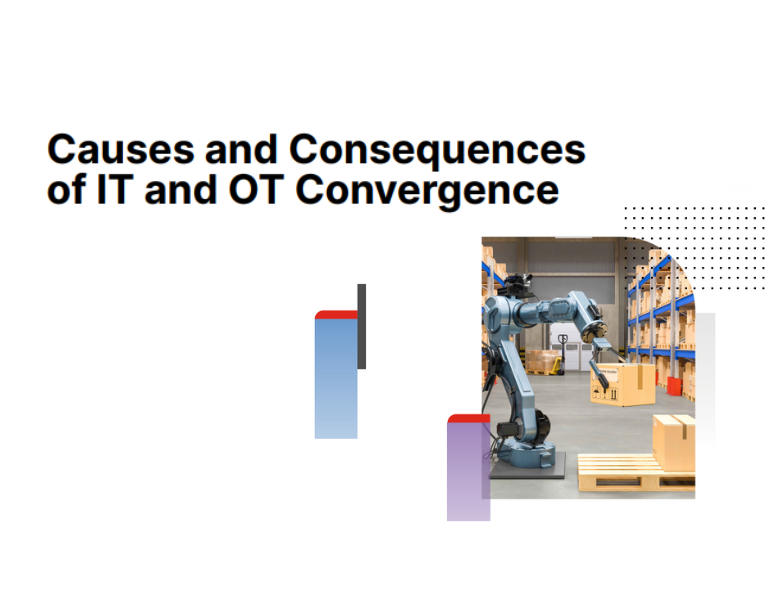 Causes and Consequences of IT and OT Convergence