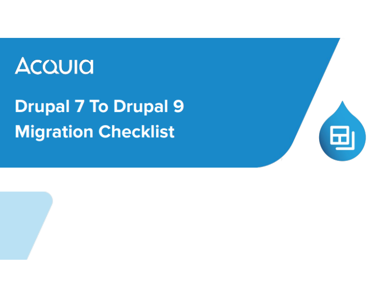 Drupal 7 to Drupal 9 Migration Checklist