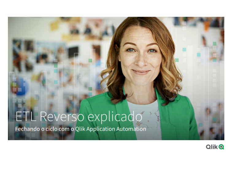 ETL reverso explicado Fechando o ciclo com o Qlik Application Automation