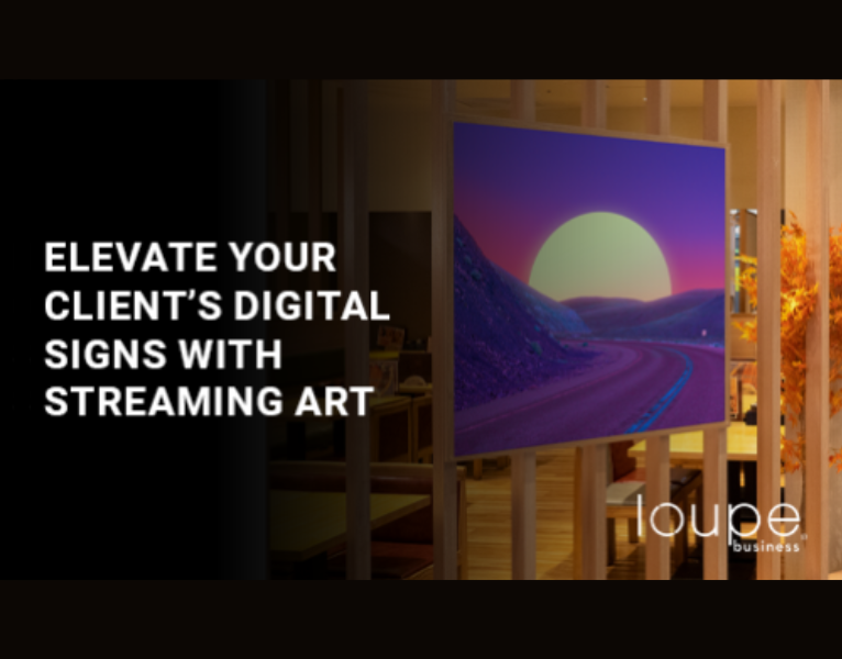 Elevate Your Clients’ Digital Signs With Streaming Art