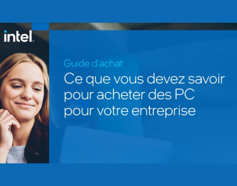 Guide d’achat du DSI Que prendre en compte dans l’achat de PC pour votre entreprise