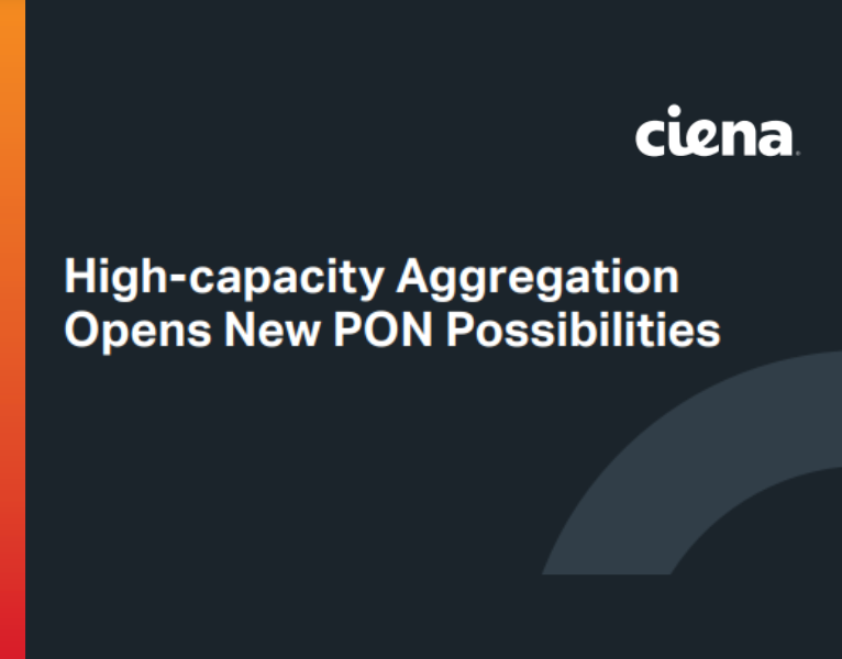 High-capacity Aggregation Opens New PON Possibilities