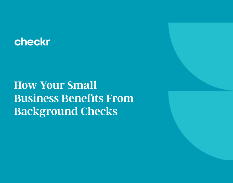 How Your Small Business Benefits From Background Checks