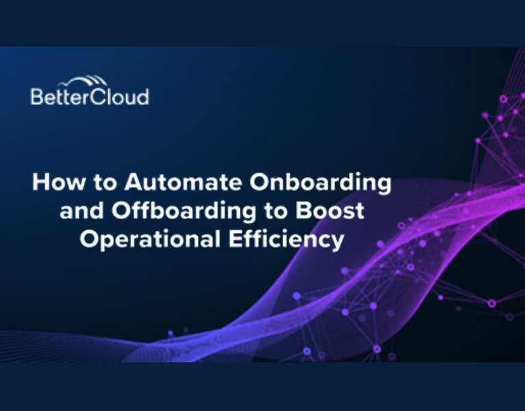 How to Automate Onboarding and Offboarding to Boost Operational Efficiency