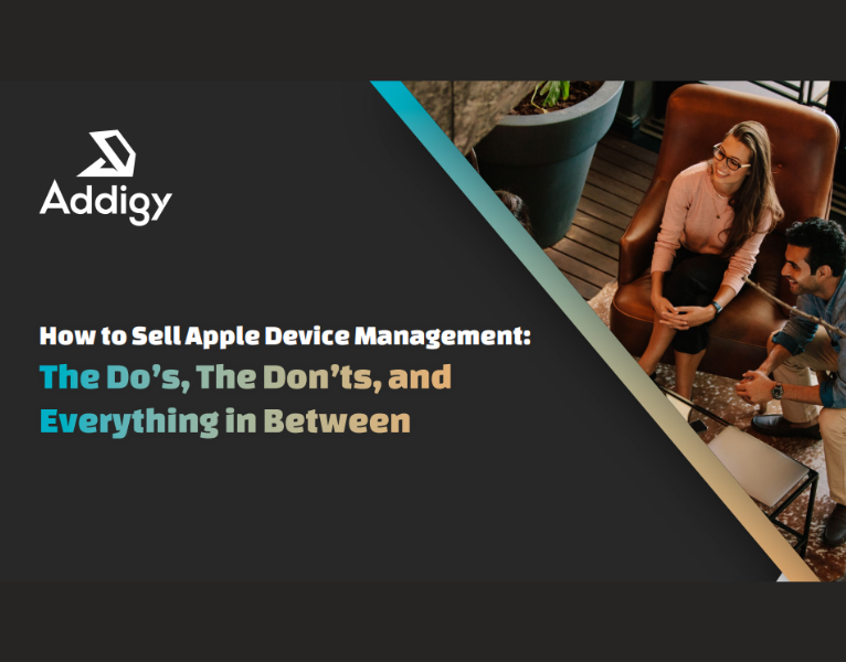 How to Sell Apple Device Management The Do’s, The Don’ts, and Everything in Between