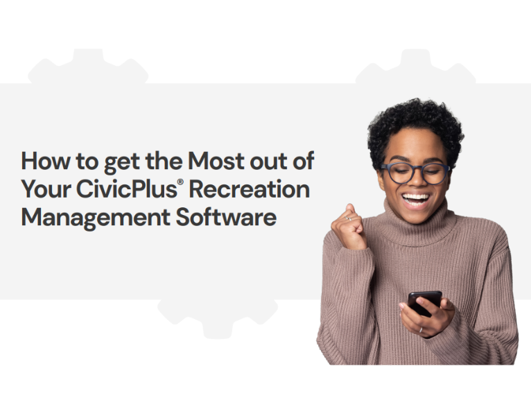 How to get the Most out of Your CivicPlus Recreation Management Software