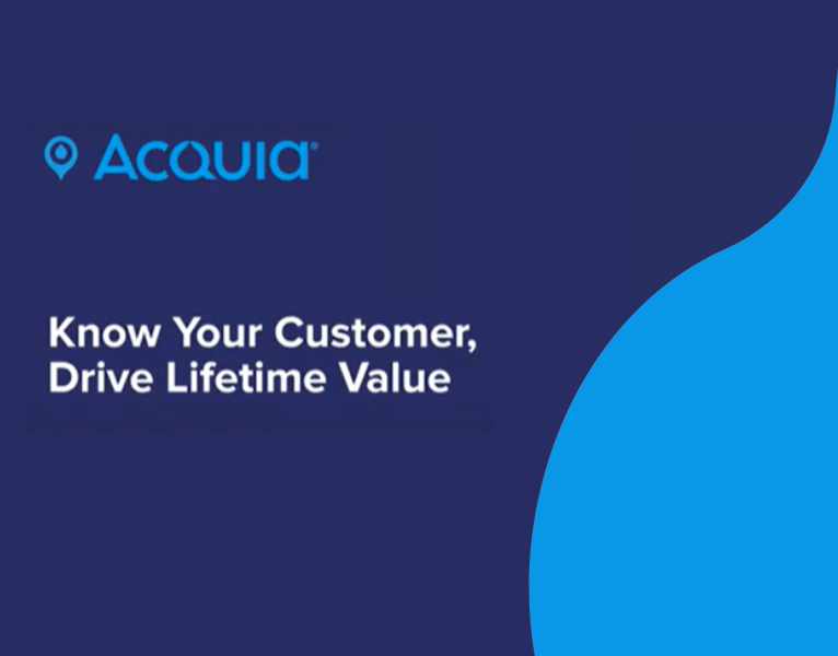 Know Your Customer, Drive Lifetime Value Acquia CDP in Action