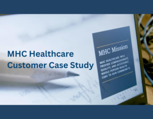 MHC Healthcare Customer Case Study Video