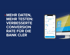 Mehr Daten, Mehr Testen Verbesserte Conversion Rate Für Die Bank Cler