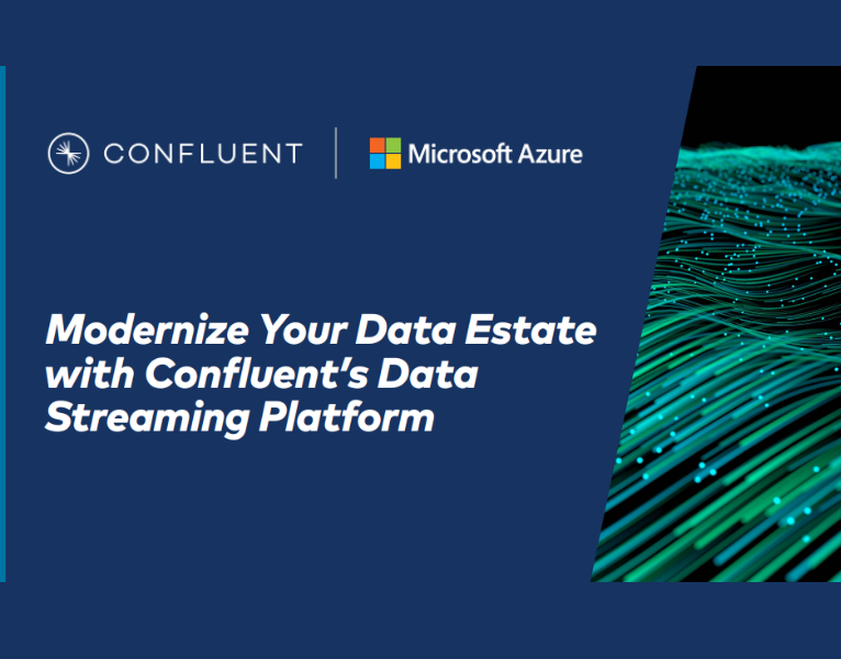 Modernize Your Data Estate with Confluent’s Data Streaming Platform (ebook)