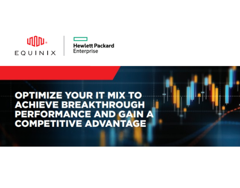 Optimize Your IT Mix To Achieve Breakthrough Performance And Gain A Competitive Advantage