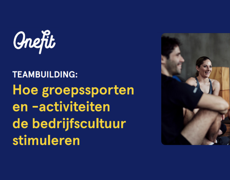TEAMBUILDING Hoe groepssporten en -activiteiten de bedrijfscultuur stimuleren