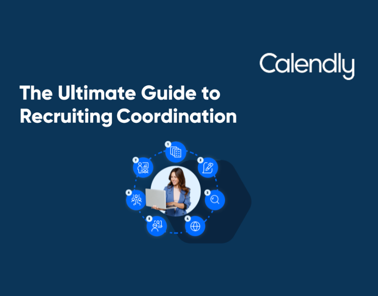 The Ultimate Guide to Recruiting Coordination