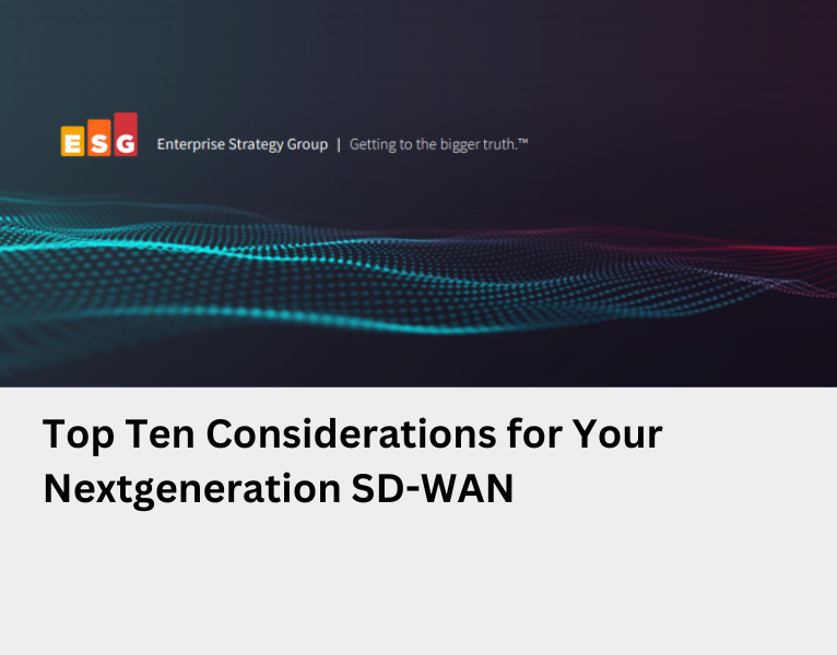 Top 10 Considerations for Your Next-Gen SD-WAN