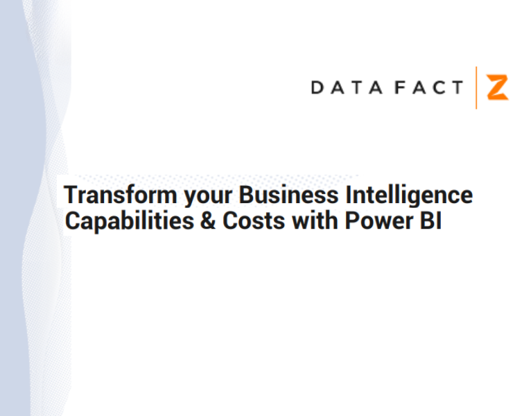 Transform your Business Intelligence Capabilities & Costs with Power BI