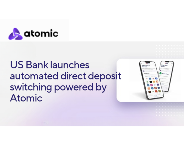 US Bank launches automated direct deposit switching powered by Atomic