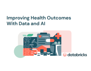 improving-health-outcomes-with-data-and-ai
