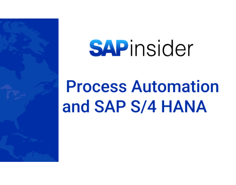 Process Automation and SAP S4 HANA