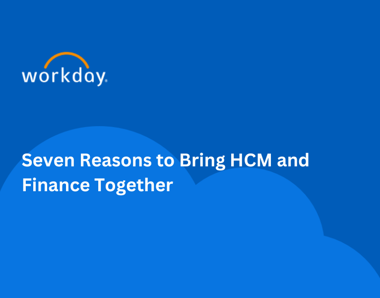 Seven Reasons to Bring HCM and Finance Together